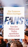 Fans - Ilija Trojanow ; Klaus Zeyringer - 9783103970616