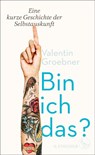 Bin ich das? - Valentin Groebner - 9783103970999