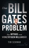 Das Bill-Gates-Problem - Tim Schwab - 9783103971651