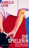 Die Spielerin - Isabelle Lehn - 9783103972023