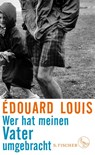 Wer hat meinen Vater umgebracht - Édouard Louis - 9783103974287