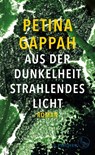 Aus der Dunkelheit strahlendes Licht - Petina Gappah - 9783103974492