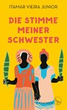 Die Stimme meiner Schwester - Itamar Vieira Junior - 9783103974935