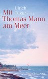 Mit Thomas Mann am Meer - Ulrich Tukur - 9783103976878