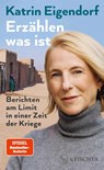 Erzählen, was ist - Katrin Eigendorf - 9783103976991