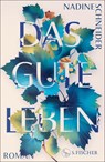 Das gute Leben - Nadine Schneider - 9783103977134