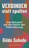 Verbinden statt spalten - Gilda Sahebi - 9783103977158