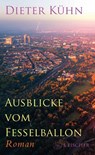 Ausblicke vom Fesselballon - Dieter Kühn - 9783103977325