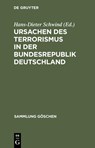 Ursachen des Terrorismus in der Bundesrepublik Deutschland - Hans-Dieter Schwind - 9783110077025