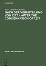 Nach der Verurteilung von 1277 / After the Condemnation of 1277 - Jan A. Aertsen ; Kent Emery ; Andreas Speer - 9783110169331