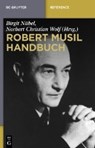 Robert-Musil-Handbuch - NÜBEL,  Birgit ; Wolf, Norbert Christian - 9783110185645
