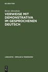 Verweise mit Demonstrativa im gesprochenen Deutsch - Bernt Ahrenholz - 9783110189292