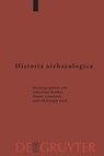 Historia archaeologica - Sebastian Brather ; Dieter Geuenich ; Christoph Huth - 9783110223378