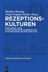 Rezeptionskulturen - Mathias Herweg ; Stefan Keppler-Tasaki - 9783110264982