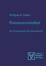 Personenverstehen - Wolfgang R Koehler - 9783110332957