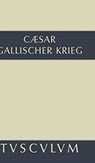 Bellum Gallicum / Der gallische Krieg - C Julius Caesar - 9783110356199