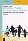 DAS RECHT DER ELTERLICHEN SORGE - DAGMAR ZORN - 9783110371215