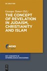 The Concept of Revelation in Judaism, Christianity and Islam - Georges Tamer - 9783110425185