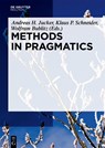 Methods in Pragmatics - JUCKER,  Andreas H. ; Schneider, Klaus P. ; Bublitz, Wolfram - 9783110430660