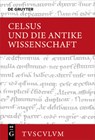 Celsus Und Die Antike Wissenschaft - Celsus - 9783110441659
