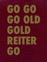 GO GO GO OLD GOLD REITER GO - Roland Reiter - 9783110501360