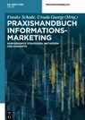 Praxishandbuch Informationsmarketing - Frauke Schade ; Ursula Georgy - 9783110536966