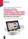 Operatives Controlling Und Kostenrechnung - Norbert T Varnholt ; Peter Hoberg ; Ralf Gerhards ; Stefan A Wilms - 9783110559408