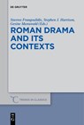 Roman Drama and its Contexts - Stavros Frangoulidis ; Stephen J. Harrison ; Gesine Manuwald - 9783110580686