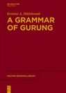 Hildebrandt, K: Grammar of Gurung - Kristine A. Hildebrandt - 9783110595314