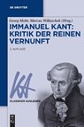 Immanuel Kant: Kritik der reinen Vernunft - Georg Mohr ; Marcus Willaschek - 9783110610451