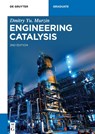 Engineering Catalysis - Dmitry Yu. Murzin - 9783110614428
