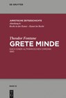 Theodor Fontane, Grete Minde - Theodor Fontane ;  Walter Zimorski ;  Anja Schiemann - 9783110616996
