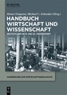 Handbuch Wirtschaft und Wissenschaft - Michael C. Schneider ; Heiner Fangerau - 9783110623888