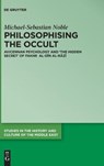 Philosophising the Occult - NOBLE,  Michael-Sebastian - 9783110644579