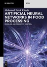 Artificial Neural Networks in Food Processing - Mohamed Tarek Khadir - 9783110645941