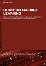 Quantum Machine Learning - Siddhartha Bhattacharyya ; Indrajit Pan ; Ashish Mani - 9783110670646