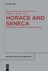 Horace and Seneca - Martin Stoeckinger ; Kathrin Winter ; Andreas T. Zanker - 9783110685251