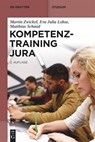 Kompetenztraining Jura - Martin Zwickel ; Eva Julia Lohse ; Matthias Schmid - 9783110685862