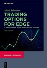 Trading Options for Edge - Mark Sebastian ; L. Celeste Taylor - 9783110697780