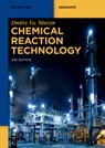 Chemical Reaction Technology - Dmitry Yu. Murzin - 9783110712520
