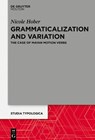 Grammaticalization and Variation - HOBER,  Nicole - 9783110728507