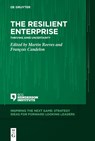 The Resilient Enterprise - Martin Reeves ; Francois Candelon - 9783110745382