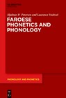Faroese Phonetics and Phonology - Hjalmar P. Petersen - 9783110750553