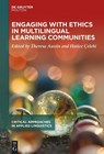 Engaging with Ethics in Multilingual Learning Communities - Theresa Austin ; Hatice Celebi - 9783110756050