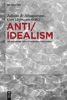 Anti/Idealism - Juliana Albuquerque ; Gert Hofmann - 9783110762976