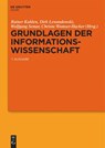 Grundlagen der Informationswissenschaft - Rainer Kuhlen ; Dirk Lewandowski ; Wolfgang Semar - 9783110768954