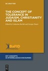 The Concept of Tolerance in Judaism, Christianity and Islam - Catharina Rachik ; Georges Tamer - 9783110772883