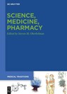Science, Medicine, Pharmacy - Steven M. Oberhelman - 9783110776355