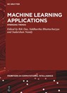 Machine Learning Applications - Rik Das ; Siddhartha Bhattacharyya ; Sudarshan Nandy - 9783110777055