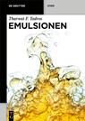 Emulsionen - Tharwat F. Tadros - 9783110798586